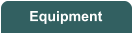 Equipment